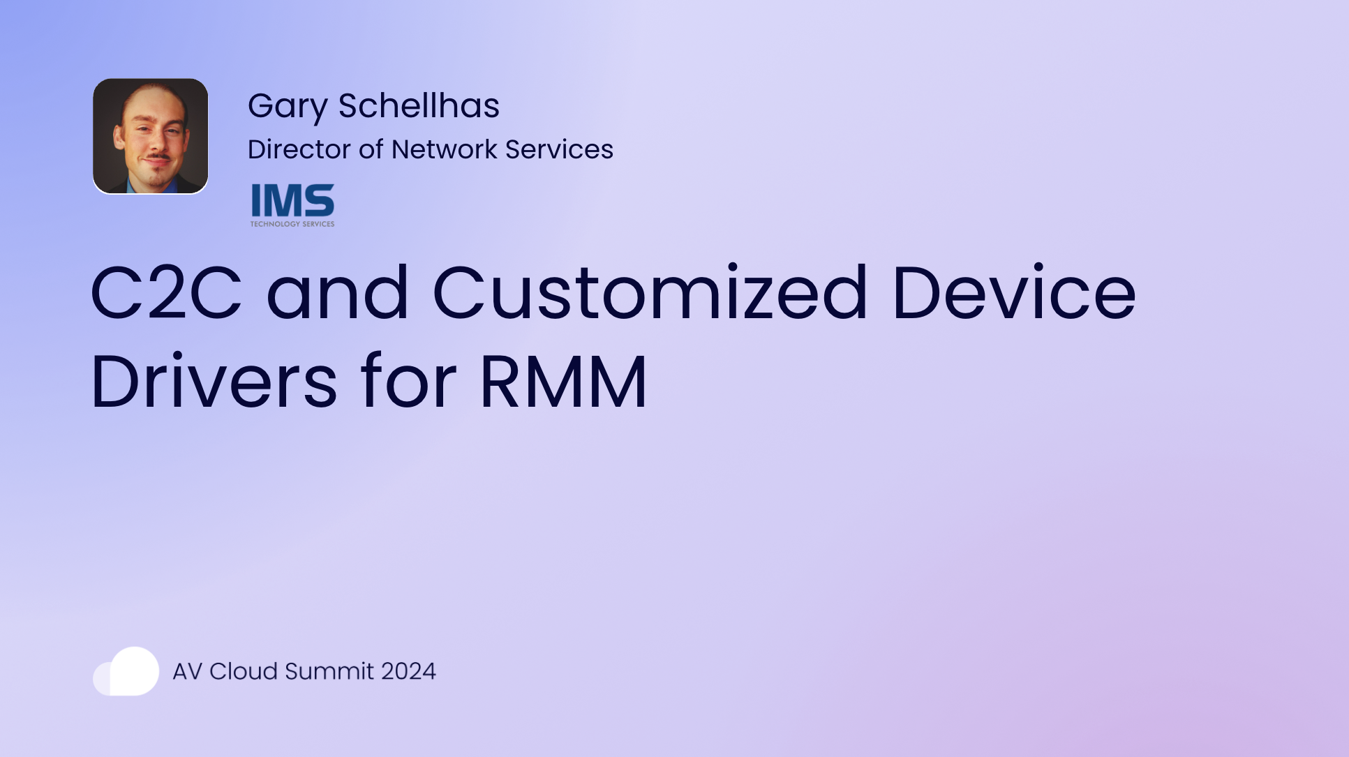 IMSTS Case Study at the AV Cloud Summit 2024: C2C and Customized Device Drivers for RMM